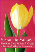 Vision and Values Vision and Values